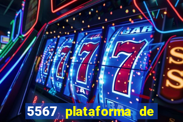 5567 plataforma de jogos login